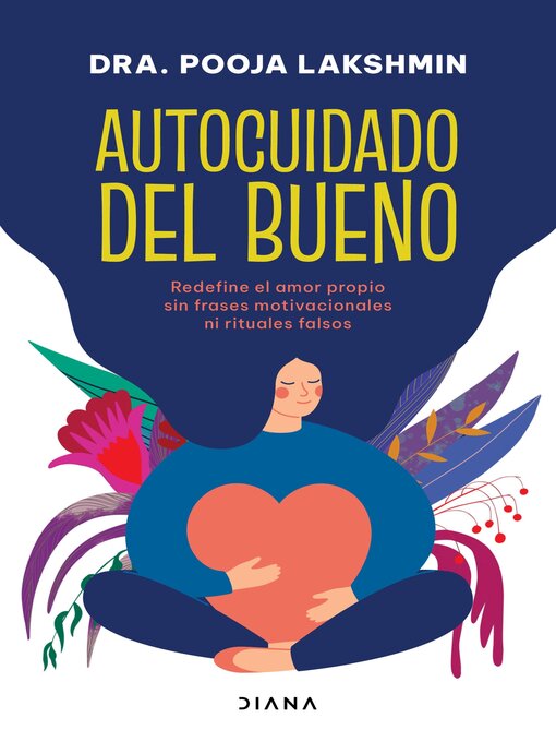 Title details for Autocuidado del bueno by Dra. Pooja Lakshmin - Available